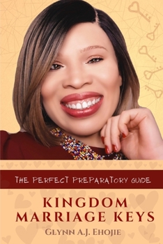 Paperback Kingdom Marriage Keys: The Perfect Preparatory Guide For Kingdom Marriages Book