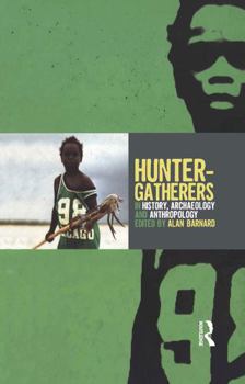Paperback Hunter-Gatherers in History, Archaeology and Anthropology Book