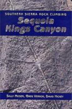 Paperback Southern Sierra Rock Climbing: Sequoia/Kings Canyon Book