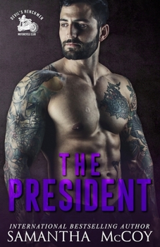 Paperback The President: Devil's Henchmen MC, Book Two Book