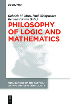 Paperback Philosophy of Logic and Mathematics: Proceedings of the 41st International Ludwig Wittgenstein Symposium Book