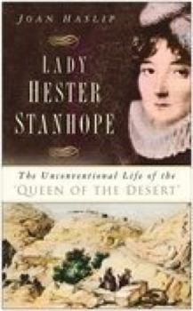 Paperback Lady Hester Stanhope: The Unconventional Life of the 'Queen of the Desert' Book