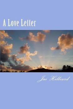 Paperback A Love Letter: A Guide To Positive Relationships Book