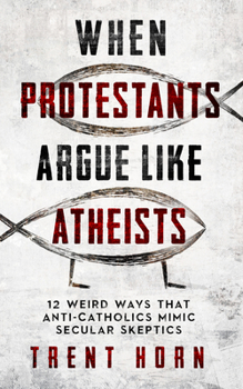 Paperback When Protestants Argue Like Atheists Book