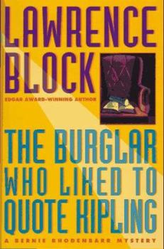 Hardcover The Burglar Who Liked to Quote Kipling: A Bernie Rhodenbarr Mystery Book