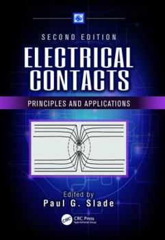 Paperback Electrical Contacts: Principles and Applications, Second Edition Book