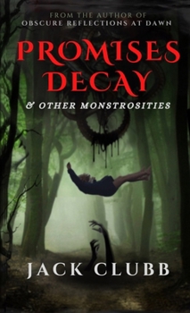 Paperback Promises Decay & Other Monstrosities Book