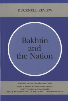 Bakhtin and the Nation - Book  of the Bucknell Review