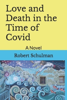 Paperback Love and Death in the Time of Covid Book