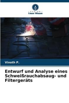 Paperback Entwurf und Analyse eines Schweißrauchabsaug- und Filtergeräts [German] Book