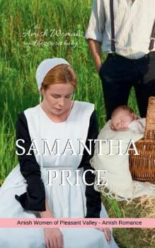 Paperback The Amish Woman And Her Secret Baby: Amish Romance (Amish Women of Pleasant Valley) Book