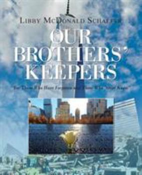 Paperback Our Brothers' Keepers: For Those Who Have Forgotten and Those Who Never Knew Book