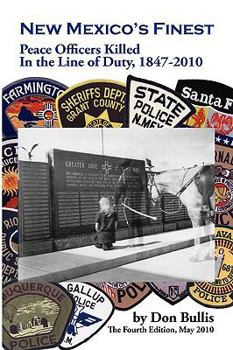 Paperback New Mexico's Finest: Peace Officers Killed in the Line of Duty, 1847-2010 Book