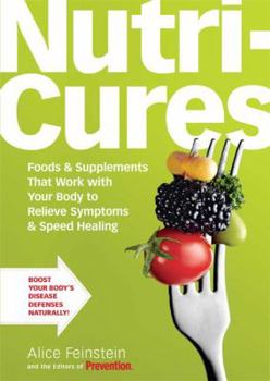 Paperback Nutricures: Foods & Supplements That Work with Your Body to Relieve Symptoms & Speed Healing Book