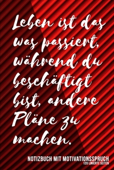 Notizbuch mit Motivationsspruch: DIN A5 Notizbuch mit Motivationsspruch - Punkteraster (German Edition)