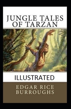 Paperback Jungle Tales of Tarzan Illustrated Book