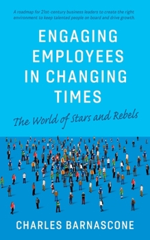 Paperback Engaging Employees in Changing Times Book