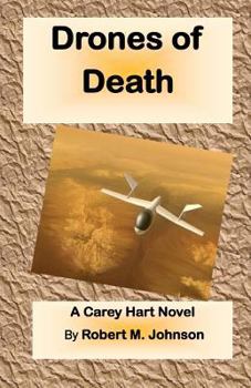 Drones of Death: The Carey Hart Series - Book #3 of the Carey Hart