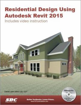 Perfect Paperback Residential Design Using Autodesk Revit 2015 Book