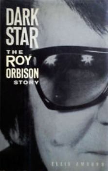 Hardcover Dark Star: The Roy Orbison Story Book