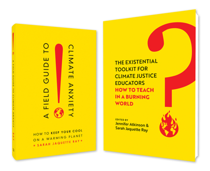 Paperback A Field Guide to Climate Anxiety and the Existential Toolkit: Teachable Bundle Book