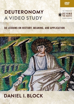 DVD Deuteronomy, a Video Study: 61 Lessons on History, Meaning, and Application Book