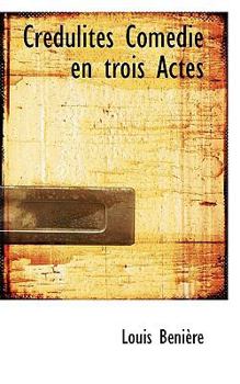 Paperback Cr Dulit?'s Com Die En Trois Actes Book