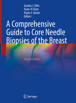 Hardcover A Comprehensive Guide to Core Needle Biopsies of the Breast Book