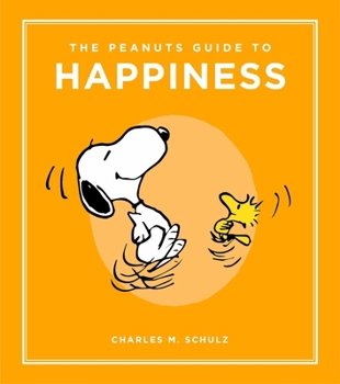 Hardcover The Peanuts Guide to Happiness Book