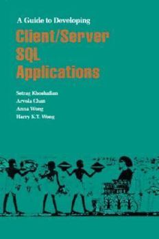 Hardcover A Guide to Developing Client/Server SQL Applications Book