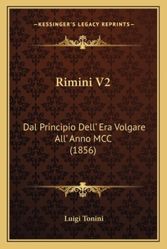 Paperback Rimini V2: Dal Principio Dell' Era Volgare All' Anno MCC (1856) [Italian] Book