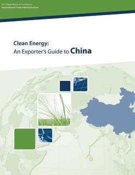 Clean Energy: An Exporter's Guide to China