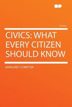 Paperback Civics: What Every Citizen Should Know Book
