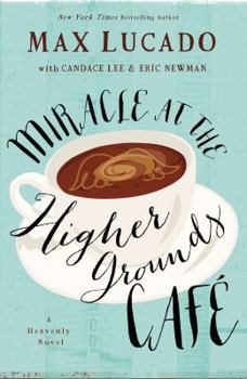 Hardcover Miracle at the Higher Grounds Cafe Book