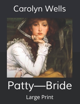 Patty-Bride - Book #16 of the Patty Fairfield