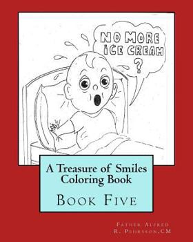 Paperback A Treasure of Smiles Coloring Book: Book Five Book