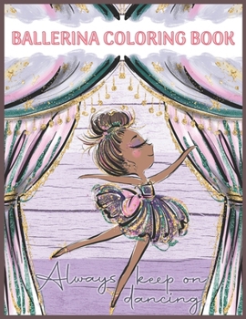 Paperback Ballerina: 30 Fun and Cute Coloring Pages for Girls Dancing Ballet Book