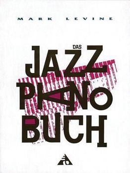 Paperback Das Jazz Piano Buch: German Language Edition [German] Book