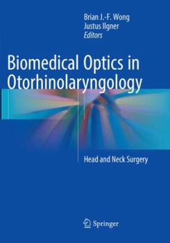 Paperback Biomedical Optics in Otorhinolaryngology: Head and Neck Surgery Book