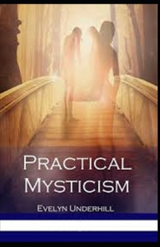 Paperback Practical Mysticism Illustrated Book