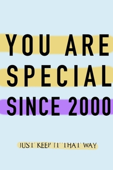 Paperback NOTEBOOK YOU ARE SPECIAL SINCE 2000 MATTE FINISH *HIGH QUALITY* 6x9 inches 120 pages Book