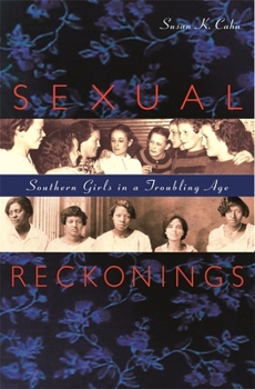 Paperback Sexual Reckonings: Southern Girls in a Troubling Age Book