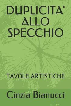 Paperback Duplicita' Allo Specchio: Tavole Artistiche [Italian] Book