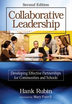 Paperback Collaborative Leadership: Developing Effective Partnerships for Communities and Schools Book
