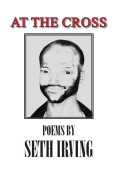 Paperback At the Cross: Poems by Seth Irving Book