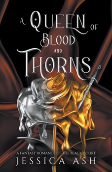 Paperback A Queen of Blood And Thorns Book