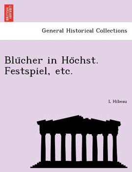 Paperback Blücher in Höchst. Festspiel, etc. [German] Book