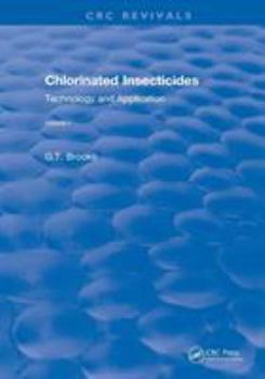 Paperback Revival: Chlorinated Insecticides (1974): Technology and Application Volume I Book