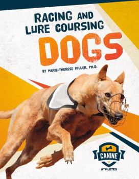 Library Binding Racing and Lure Coursing Dogs Book