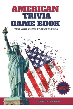 American Trivia Game Book: An All-American Trivia Book For the Family (CoffeeRoom Trivia Series)